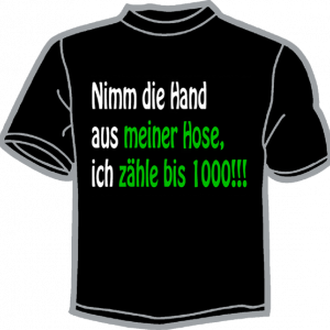 0398-NIM DIE HAND AUS MEINER HOSE,...  1000!!!