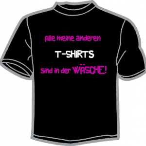 0355-ALLE MEINE ANDEREN T-SHIRTS... WÄSCHE!