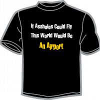 1409-IF ASSHOLES COULD FLY... 