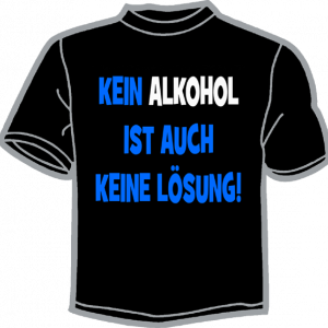 0373-KEIN ALKOHOL IST AUCH... LÖSUNG!