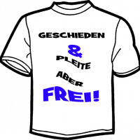 1160-GESCHIEDEN AND PLEITE...FREI!