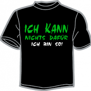 0692-ICH KANN NICHTS DAFÜR.... ICH BIN SO 