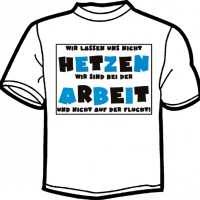 1213-WIR LASSEN UNS NICHT HETZEN... ARBEIT...