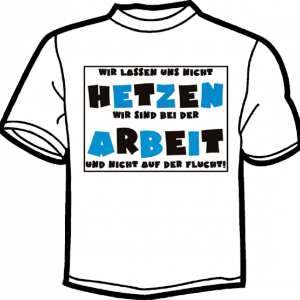 1213-WIR LASSEN UNS NICHT HETZEN... ARBEIT...