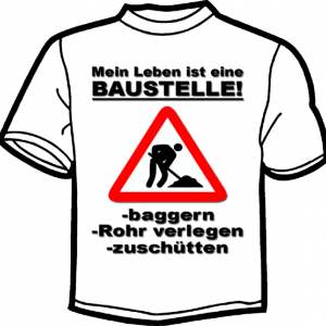 0166-MEIN LEBEN IST EINE BAUSTELLE!... ZUSCHÜTTEN 