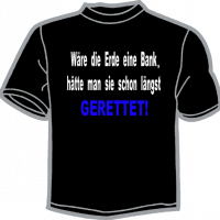 0713-WÄRE DIE ERDE EINE BANK,... GERETTET!