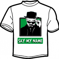 0040-SAY MY NAME BREAKING BAD