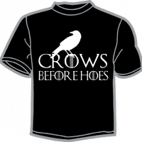 1565-GAME OF THRONES CROWS BEFORE HOES 