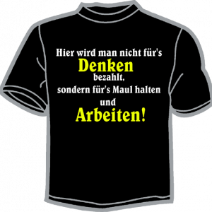 0764-HIER WIRD MAN NICHT FÜR'S DENKEN BEZAHLT,... ARBEITEN! 